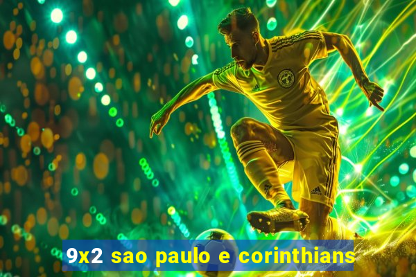 9x2 sao paulo e corinthians